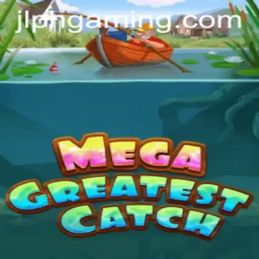 Discover the Exciting World of MegaGreatestCatch: Dive Into Adventure